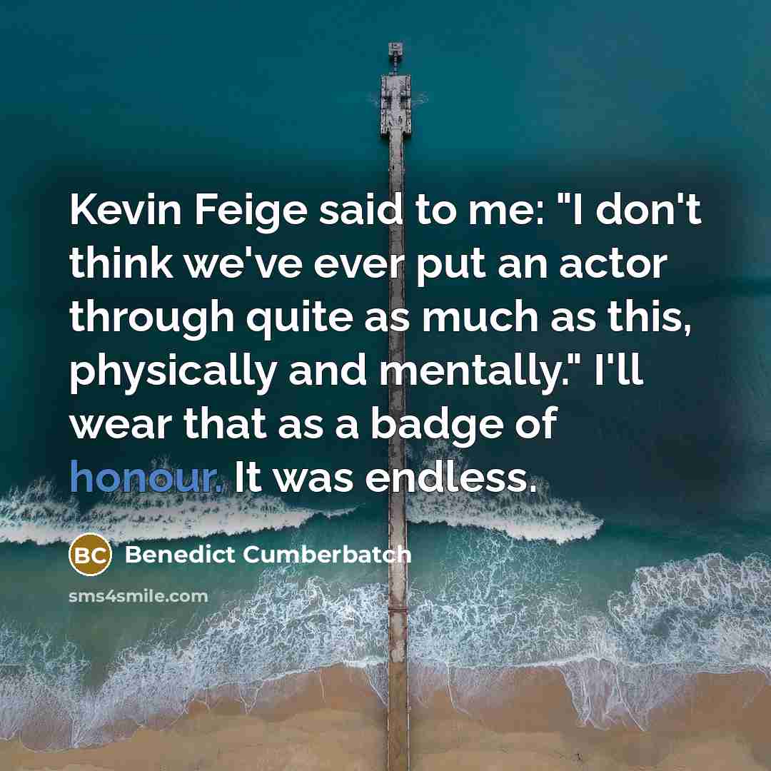 “Kevin Feige said to me: "I don't think we've ever…” quote by Benedict Cumberbatch