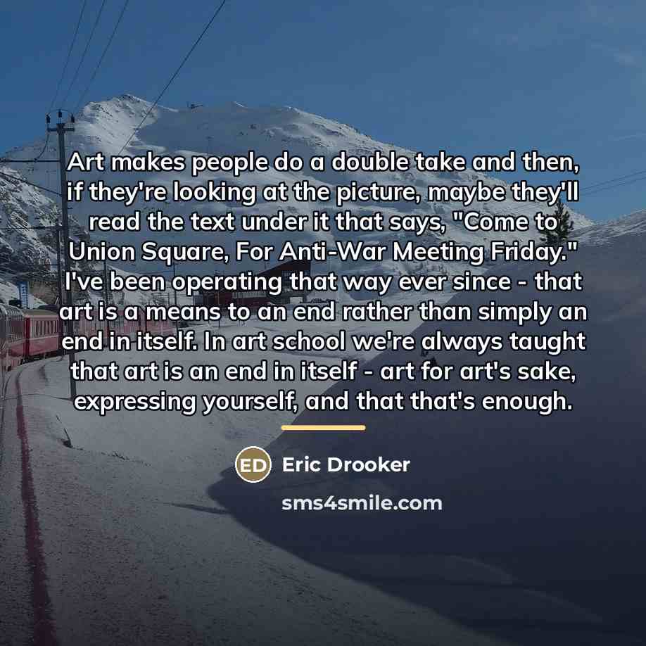 “Art makes people do a double take and then, if…” quote by Eric Drooker