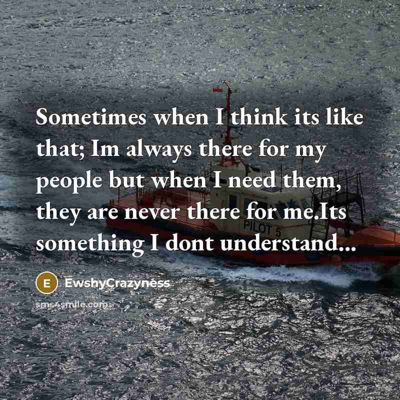 “Sometimes when I think its like that; Im always there…” quote by EwshyCrazyness