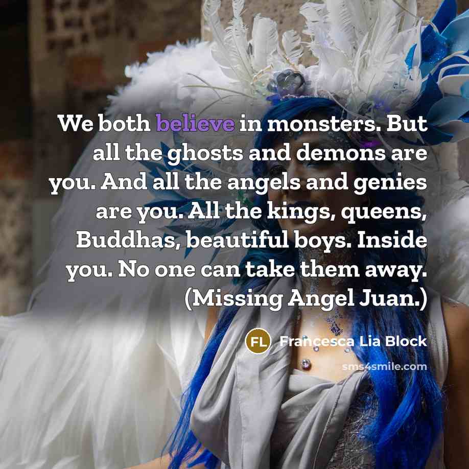 “We both believe in monsters. But all the ghosts and…” quote by Francesca Lia Block