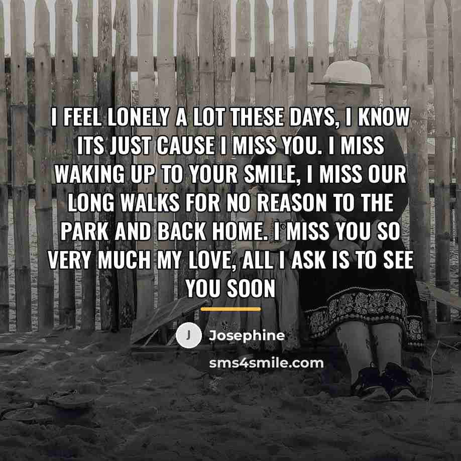 “I feel lonely a lot these days, I know its…” quote by Josephine