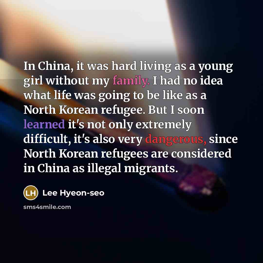 “In China, it was hard living as a young girl…” quote by Lee Hyeon-seo