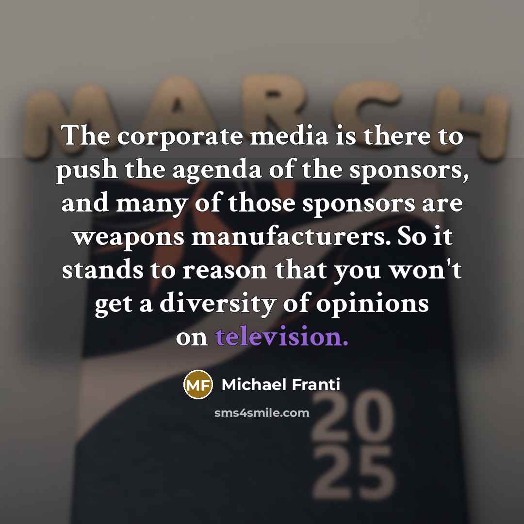 “The corporate media is there to push the agenda of…” quote by Michael Franti
