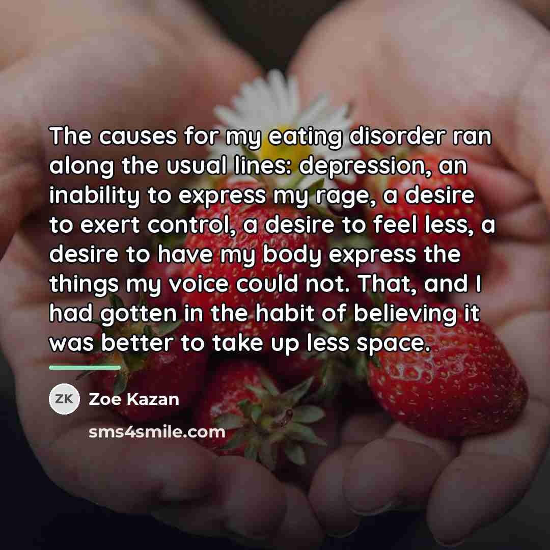 “The causes for my eating disorder ran along the usual…” quote by Zoe Kazan
