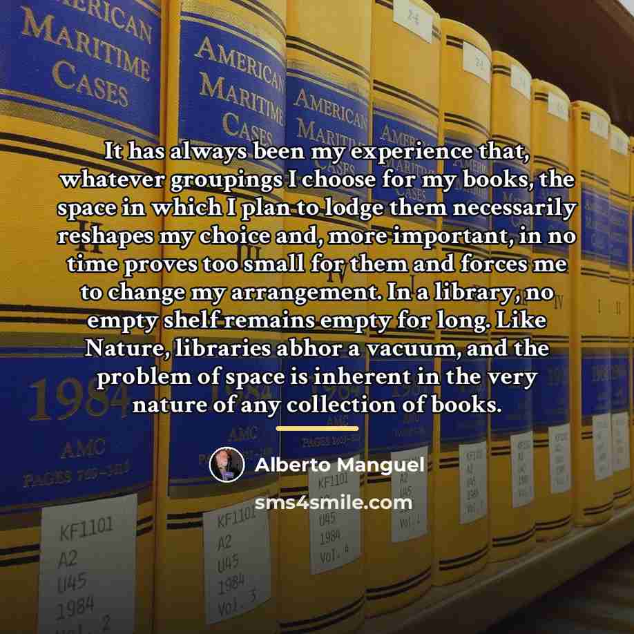 “It has always been my experience that, whatever groupings I…” quote by Alberto Manguel