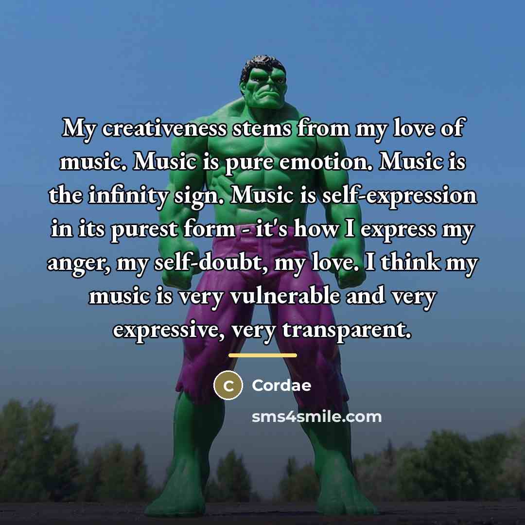 “My creativeness stems from my love of music. Music is…” quote by Cordae
