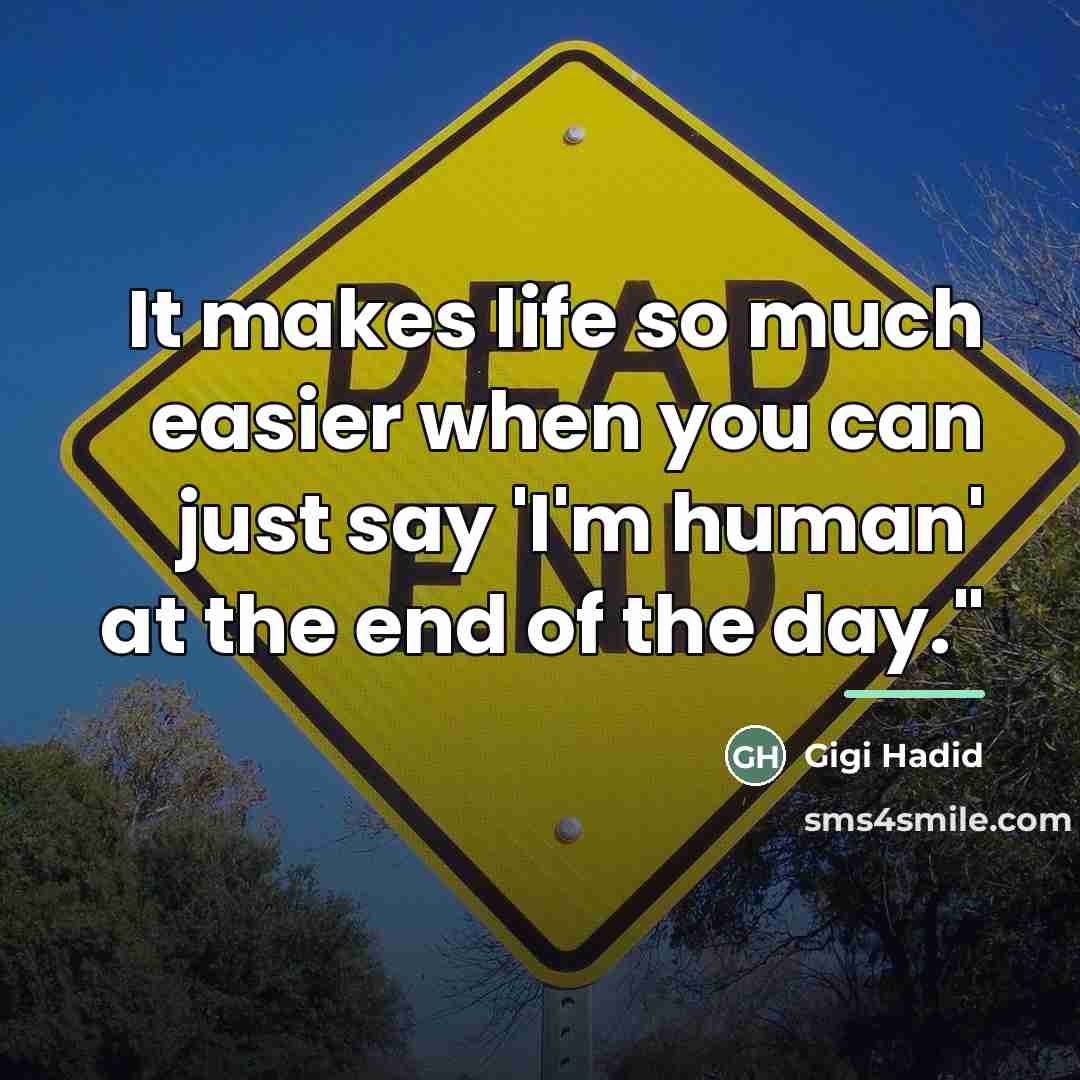 “It makes life so much easier when you can just…” quote by Gigi Hadid