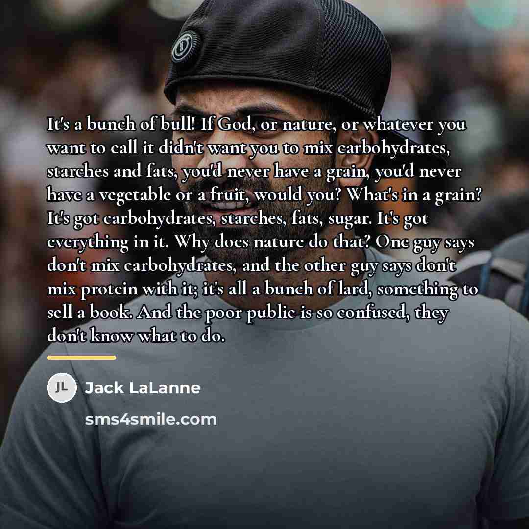 “It's a bunch of bull! If God, or nature, or…” quote by Jack LaLanne