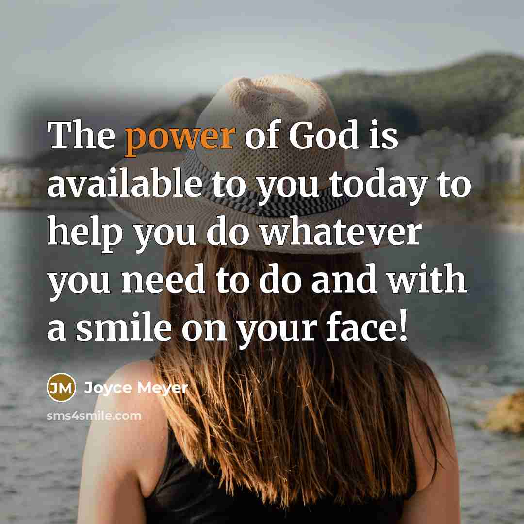 “The power of God is available to you today to…” quote by Joyce Meyer