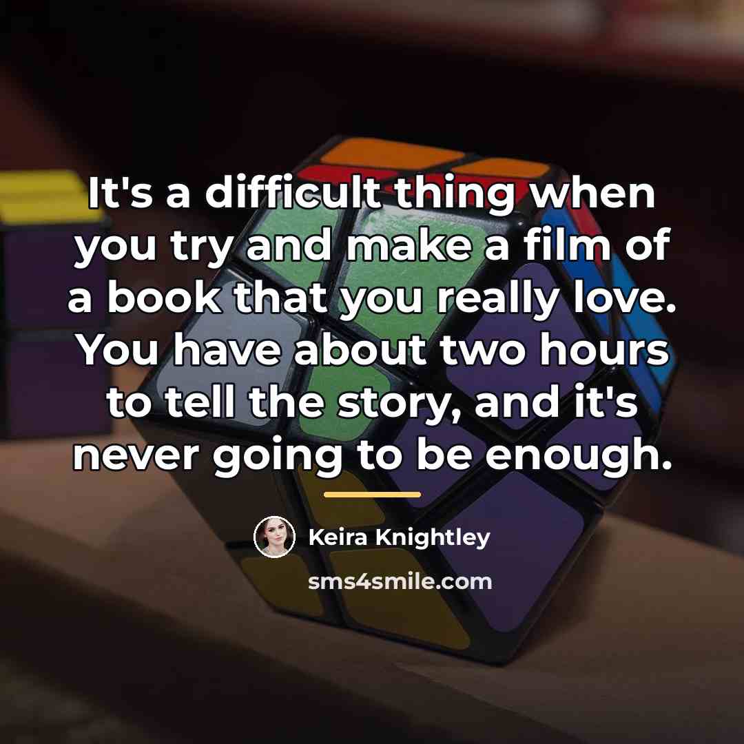 “It's a difficult thing when you try and make a…” quote by Keira Knightley