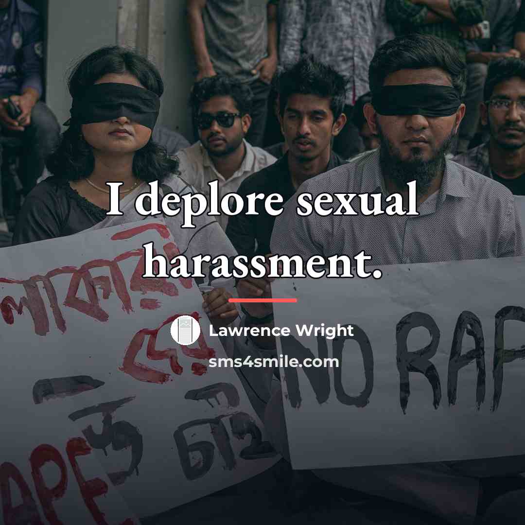 “I deplore sexual harassment.…” quote by Lawrence Wright