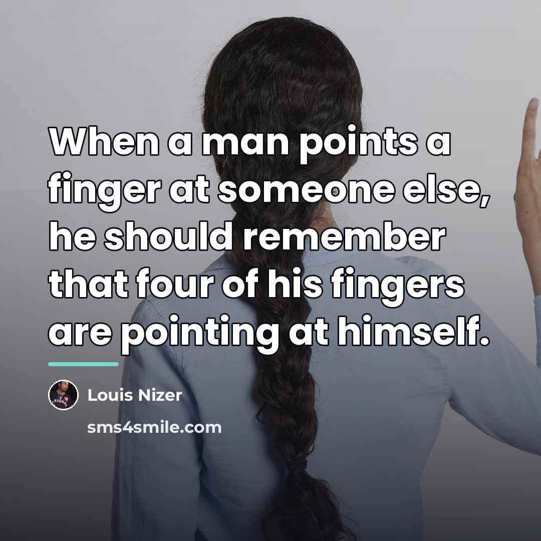 “When a man points a finger at someone else, he…” quote by Louis Nizer