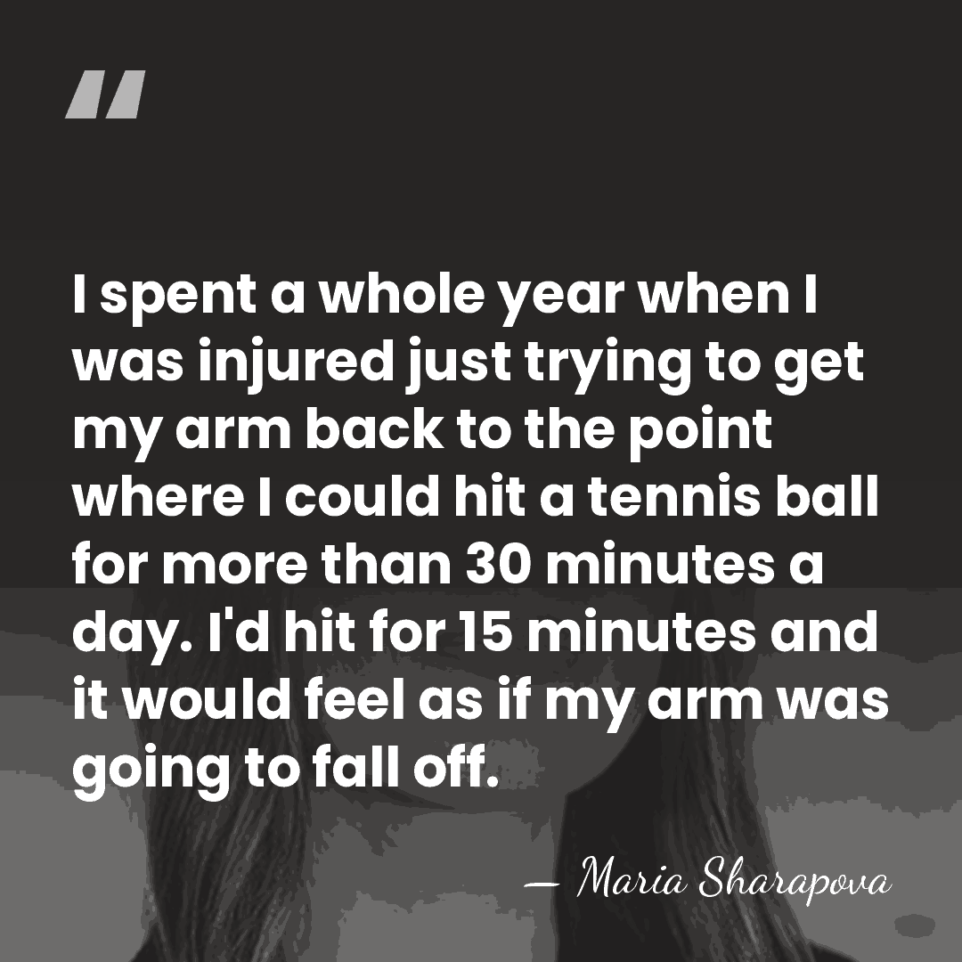 I spent a whole year when I was injured just trying to&hellip; - Maria Sharapova