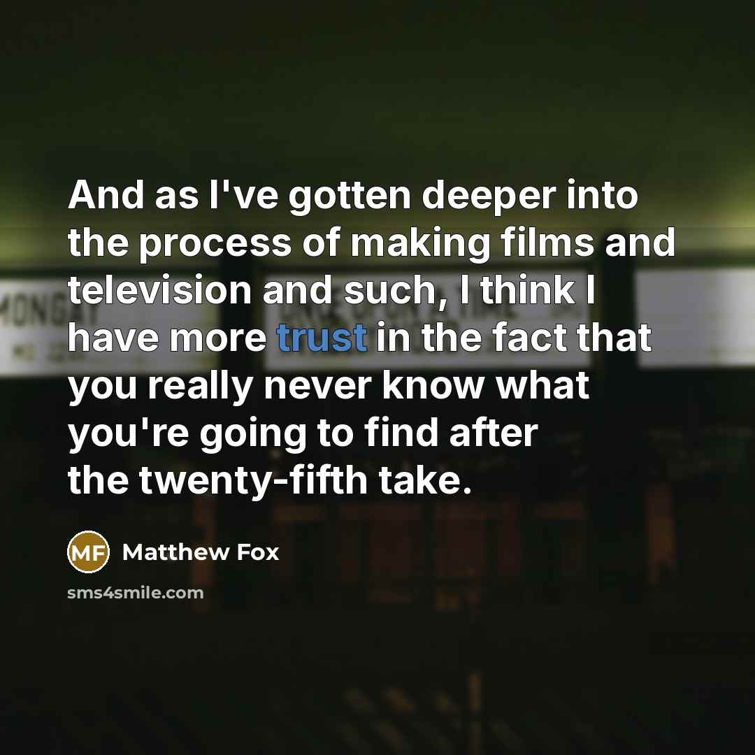 “And as I've gotten deeper into the process of making…” quote by Matthew Fox