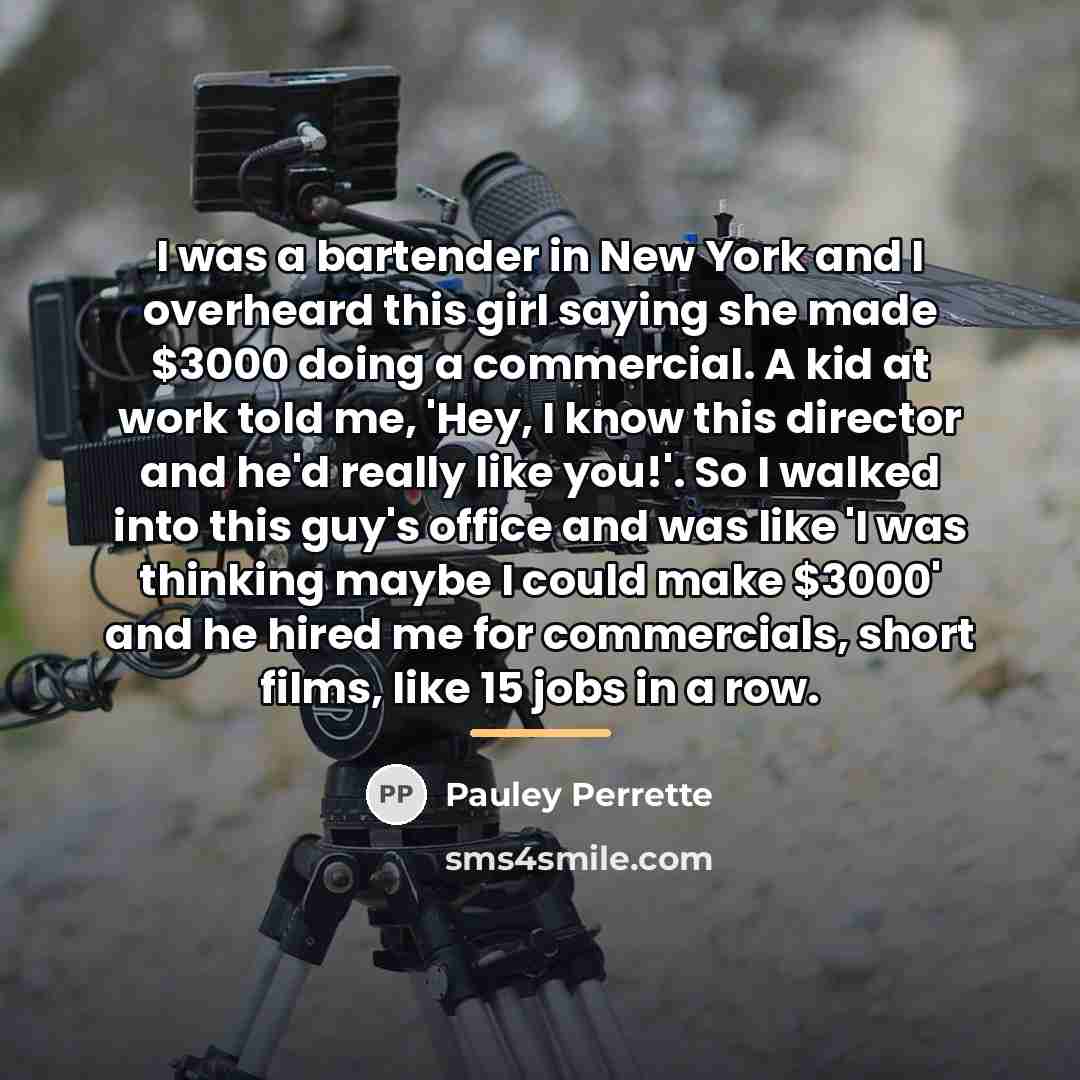 “I was a bartender in New York and I overheard…” quote by Pauley Perrette
