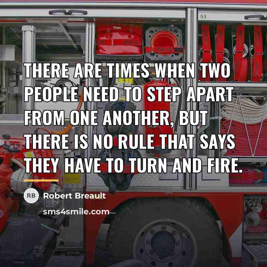 “There are times when two people need to step apart…” quote by Robert Breault