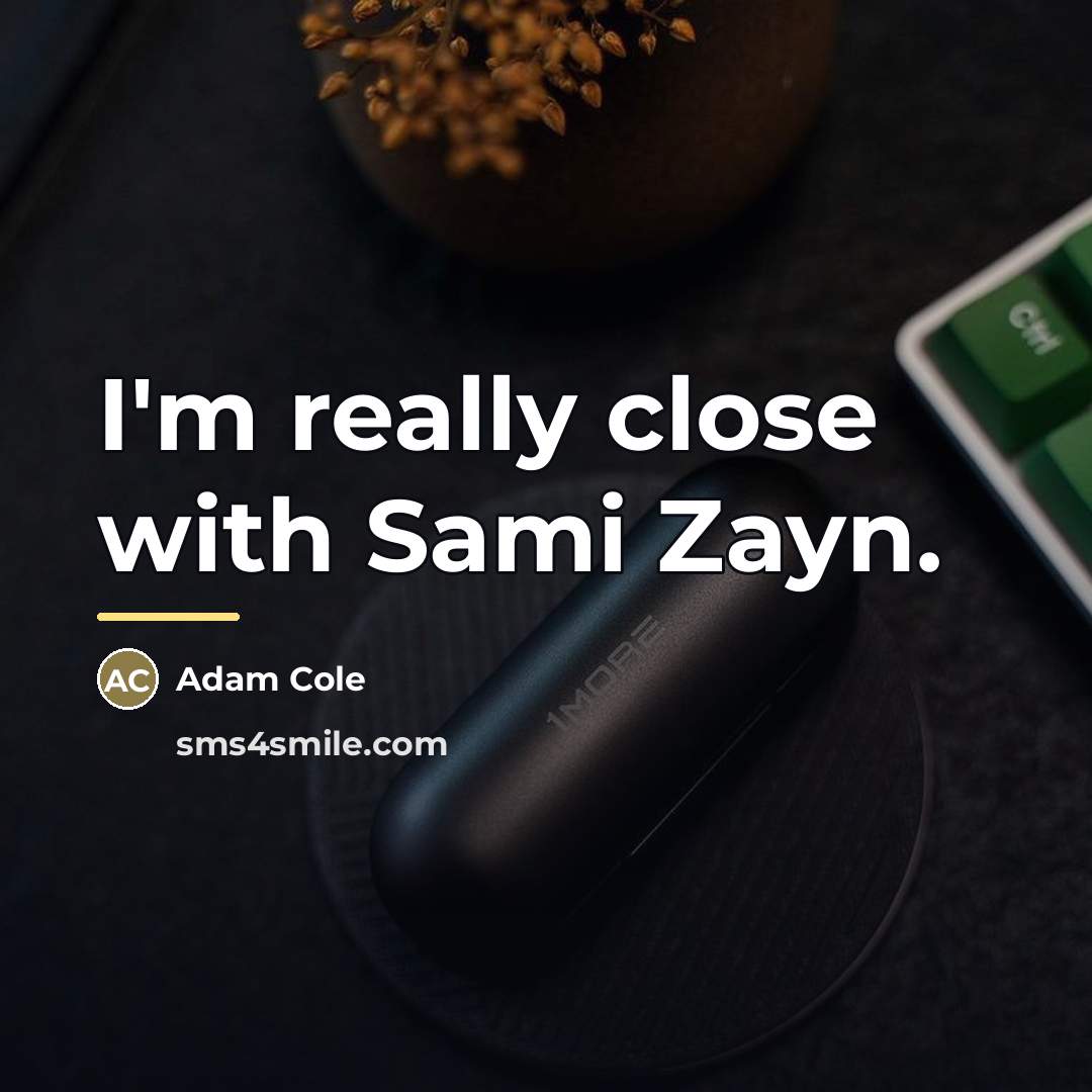 “I'm really close with Sami Zayn.…” quote by Adam Cole