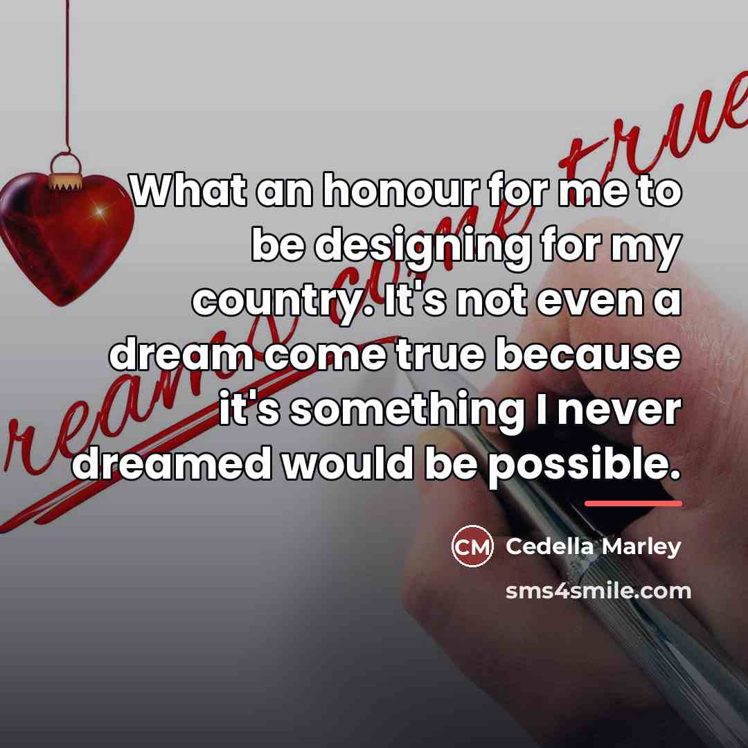 “What an honour for me to be designing for my…” quote by Cedella Marley