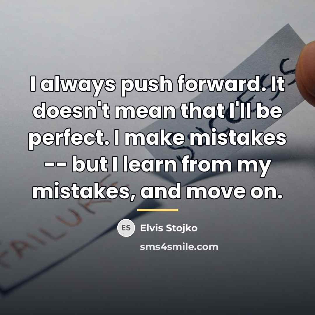 “I always push forward. It doesn't mean that I'll be…” quote by Elvis Stojko