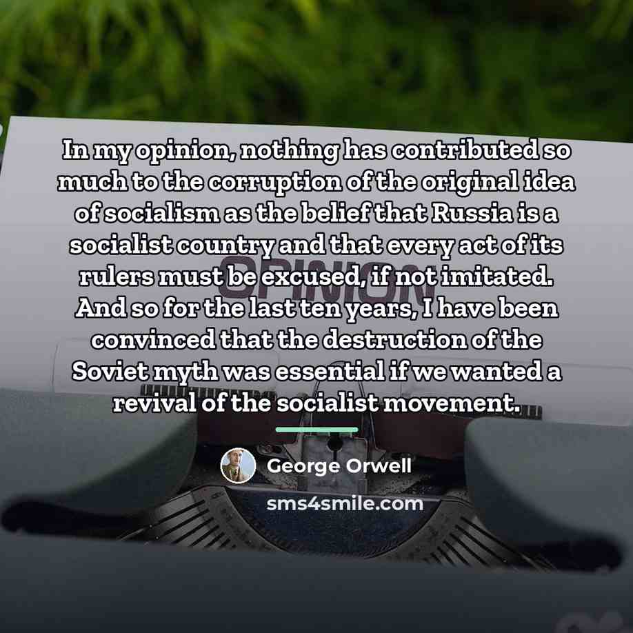 “In my opinion, nothing has contributed so much to the…” quote by George Orwell