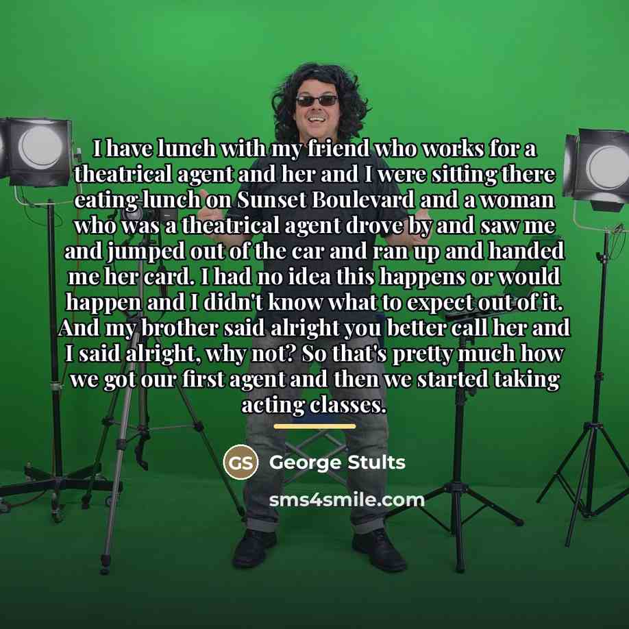 “I have lunch with my friend who works for a…” quote by George Stults