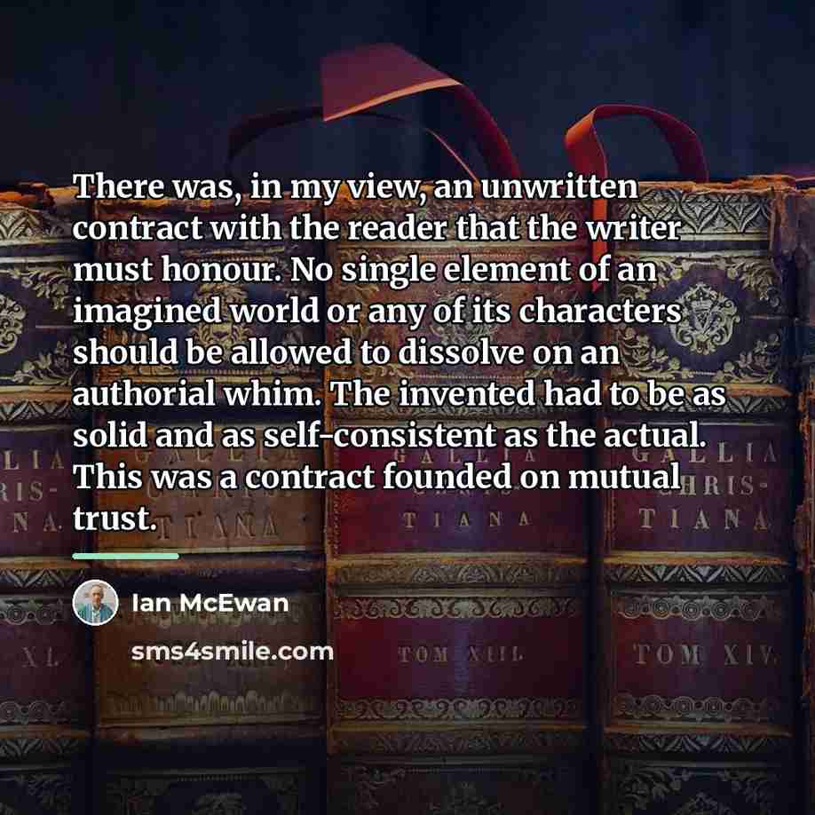 “There was, in my view, an unwritten contract with the…” quote by Ian Mcewan