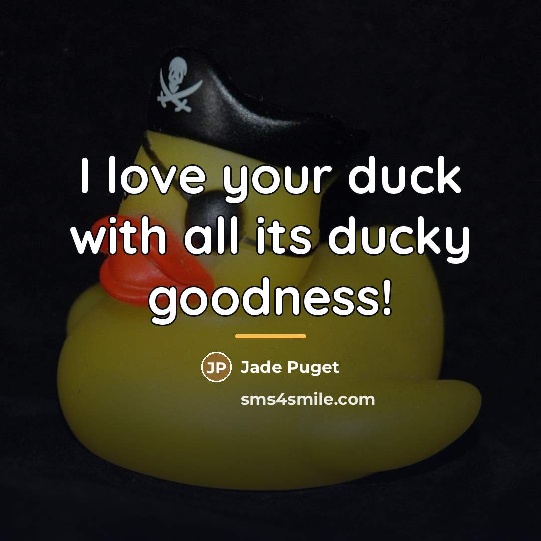 “I love your duck with all its ducky goodness!…” quote by Jade Puget