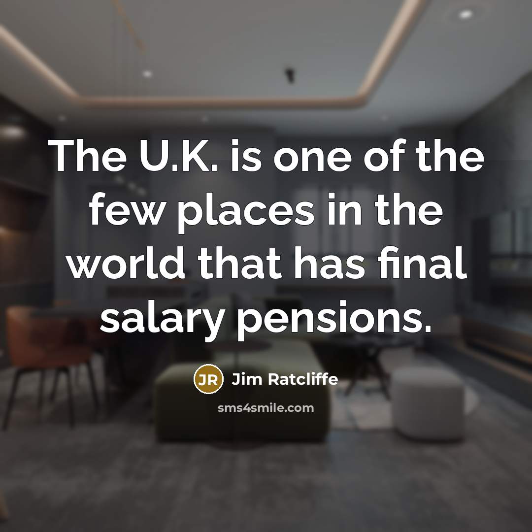 “The U.K. is one of the few places in the…” quote by Jim Ratcliffe