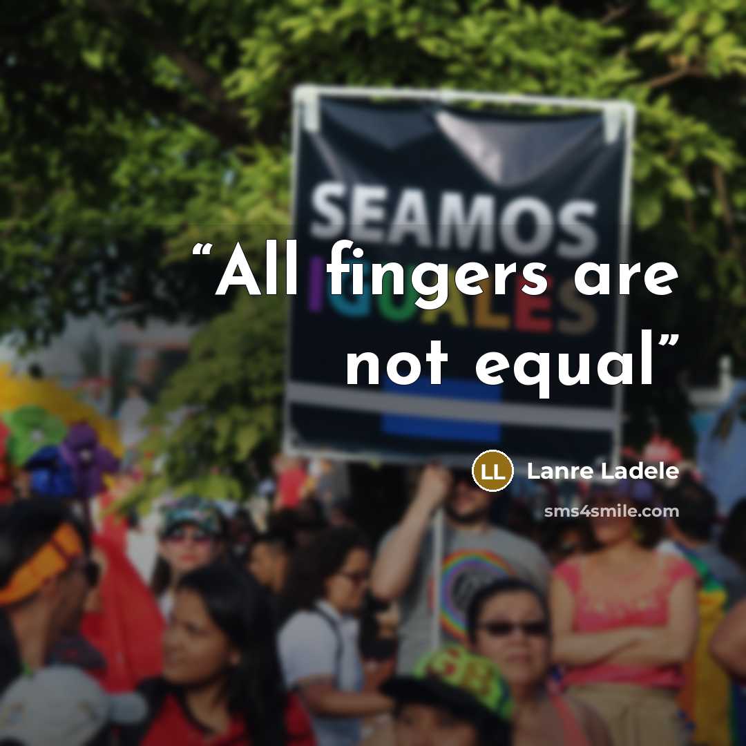 “All fingers are not equal” quote by Lanre Ladele