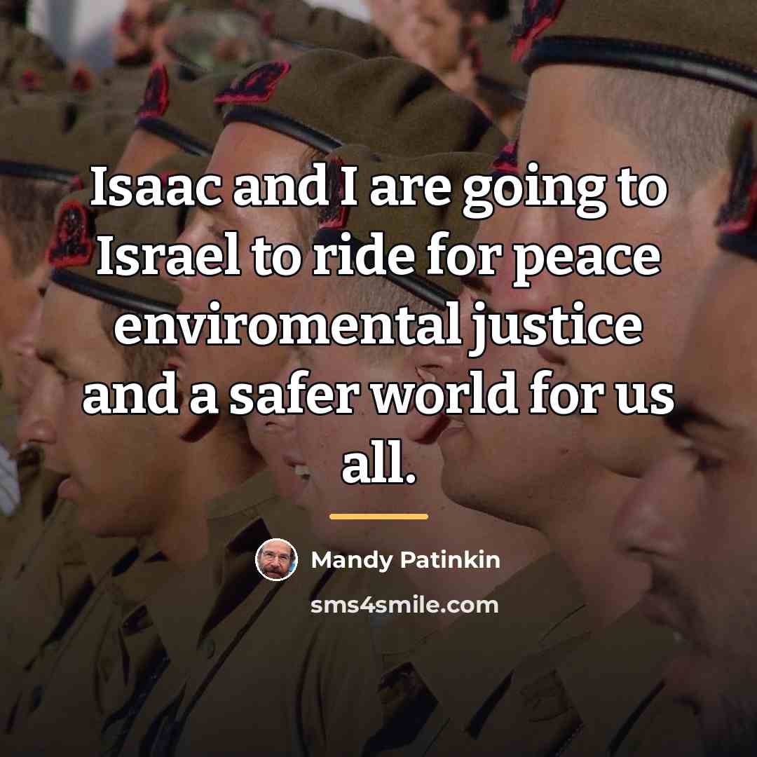 “Isaac and I are going to Israel to ride for…” quote by Mandy Patinkin