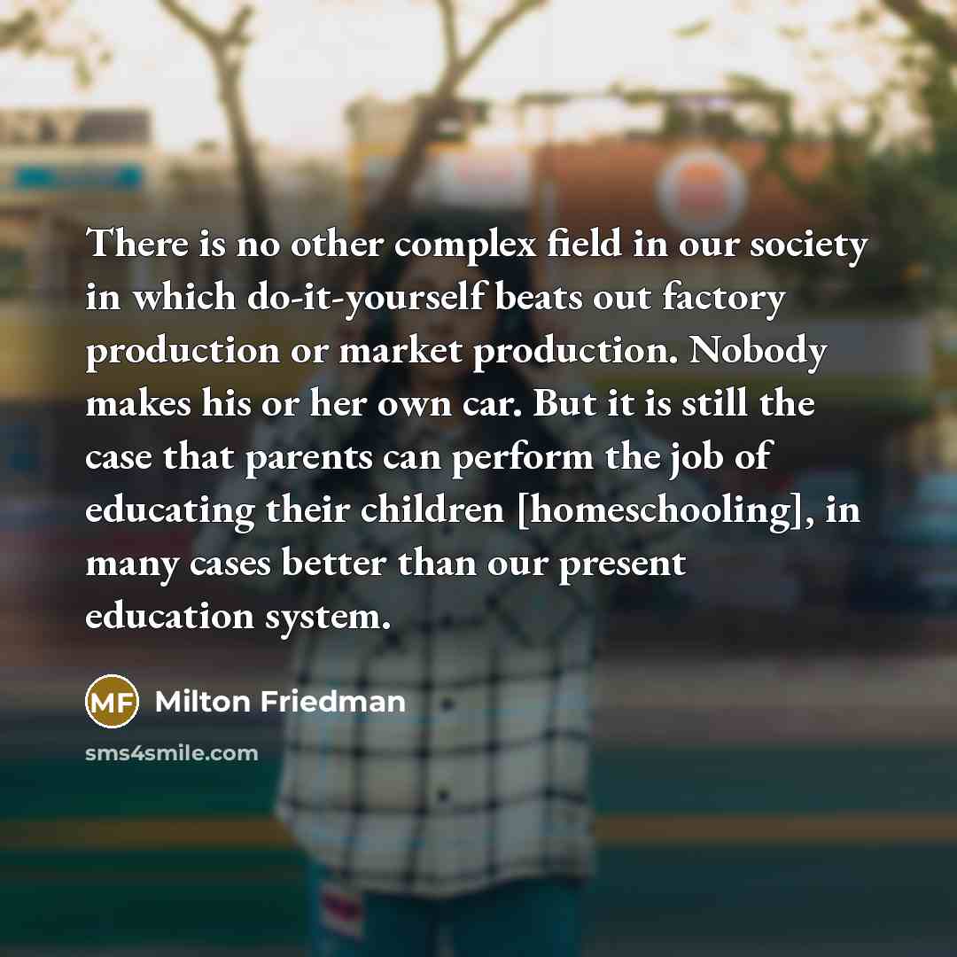 “There is no other complex field in our society in…” quote by Milton Friedman