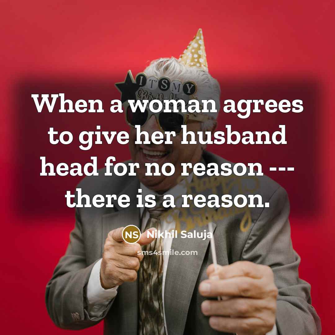 “When a woman agrees to give her husband head for…” quote by Nikhil Saluja
