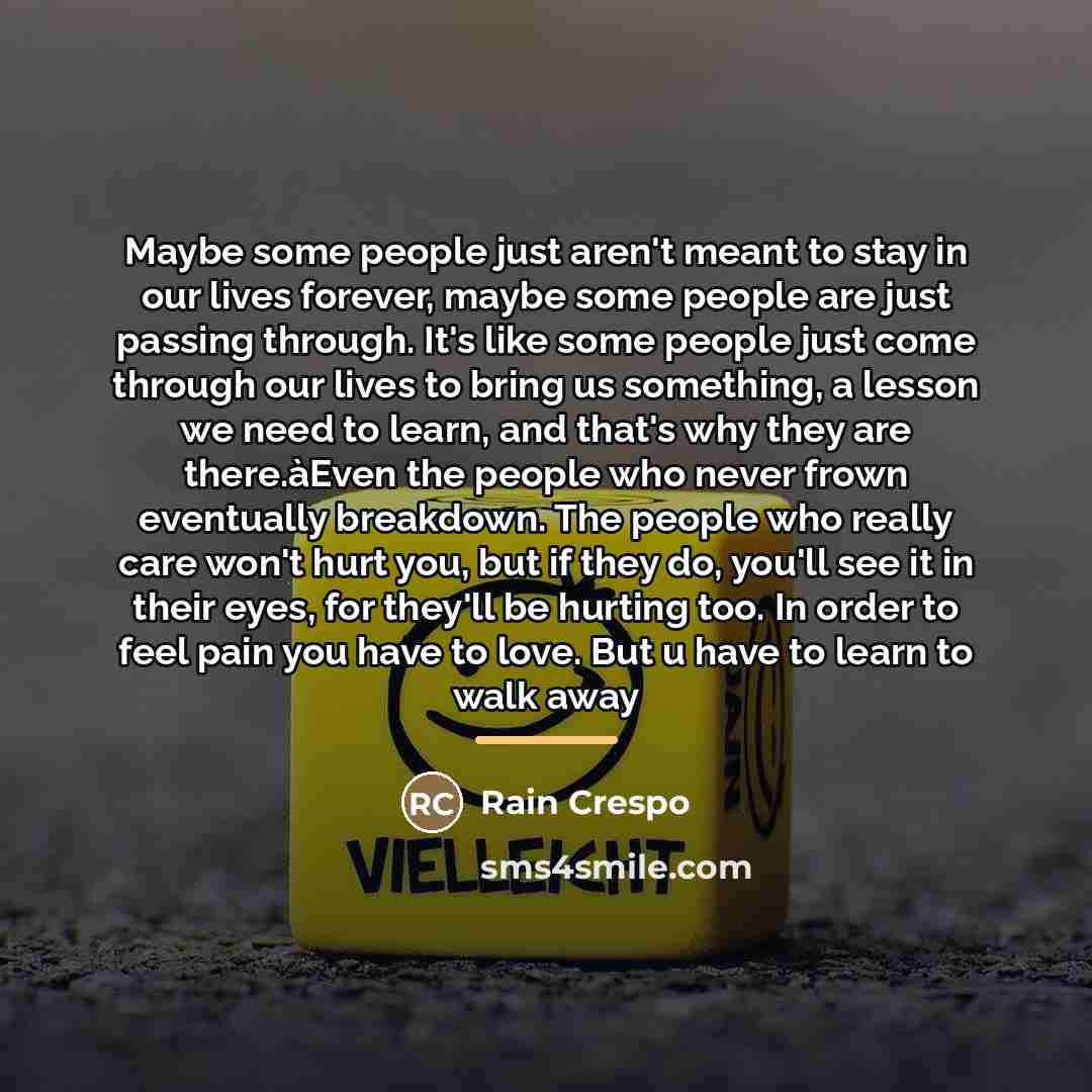 “Maybe some people just aren't meant to stay in our…” quote by Rain Crespo
