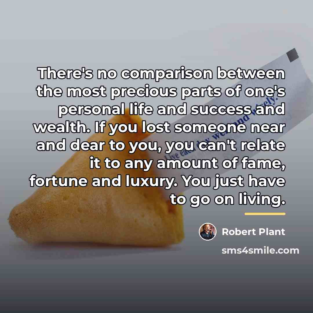 “There's no comparison between the most precious parts of one's…” quote by Robert Plant