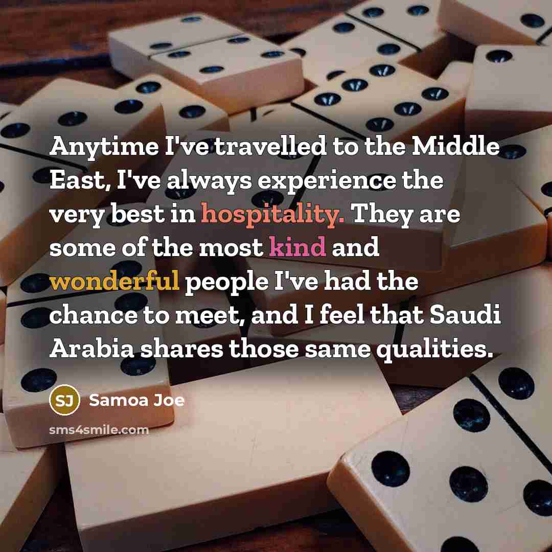 “Anytime I've travelled to the Middle East, I've always experience…” quote by Samoa Joe