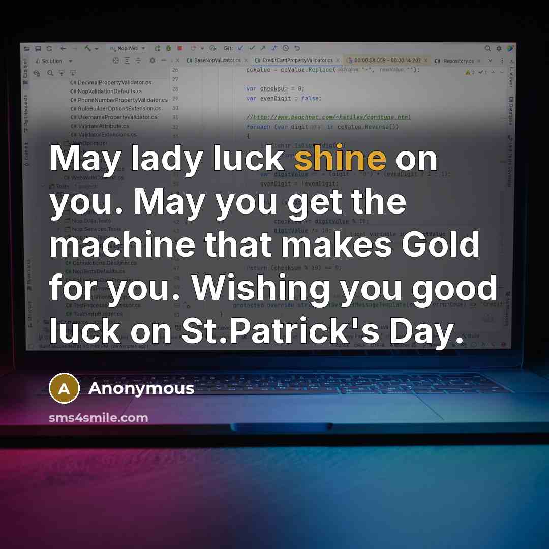 “May lady luck shine on you. May you get the…” quote by Anonymous