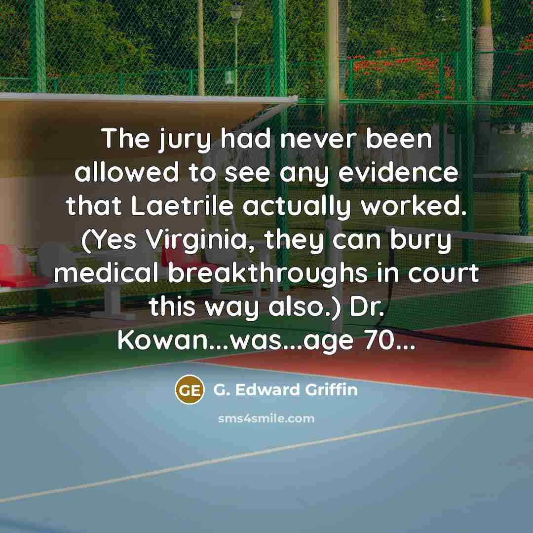 “The jury had never been allowed to see any evidence…” quote by G. Edward Griffin