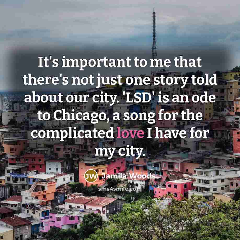 “It's important to me that there's not just one story…” quote by Jamila Woods