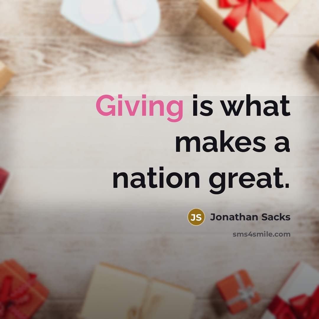 “Giving is what makes a nation great.…” quote by Jonathan Sacks