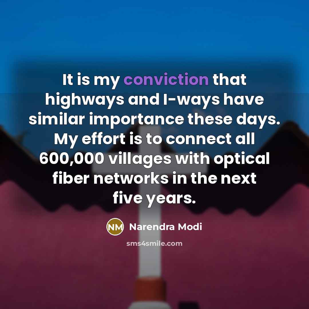 “It is my conviction that highways and I-ways have similar…” quote by Narendra Modi
