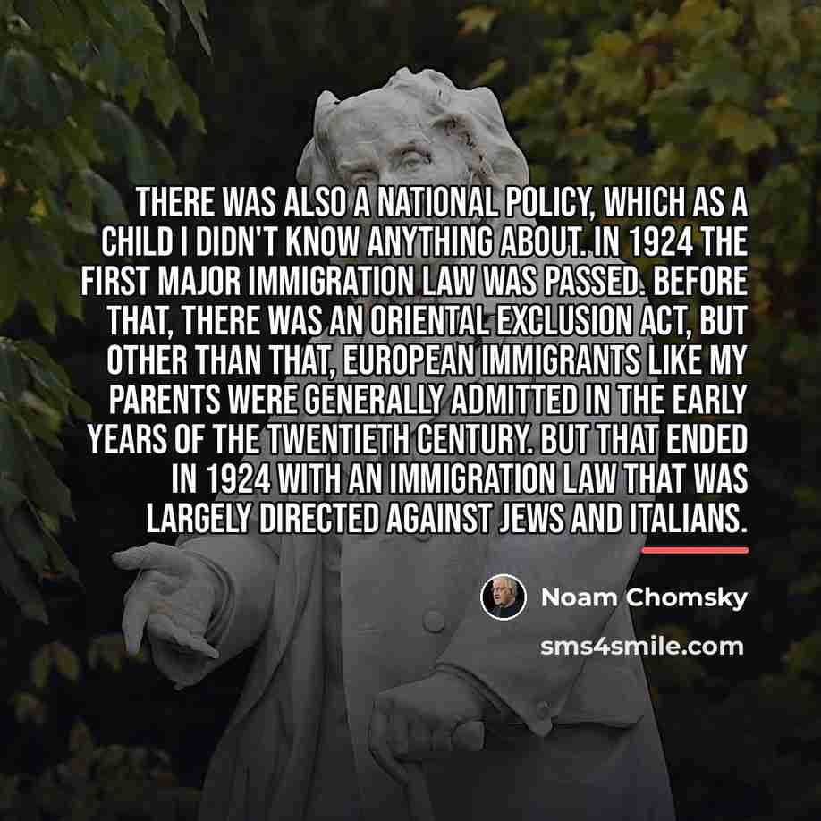 “There was also a national policy, which as a child…” quote by Noam Chomsky