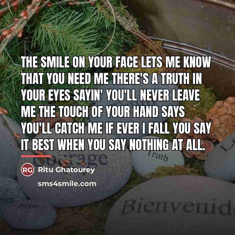 “The smile on your face lets me know that you…” quote by Ritu Ghatourey