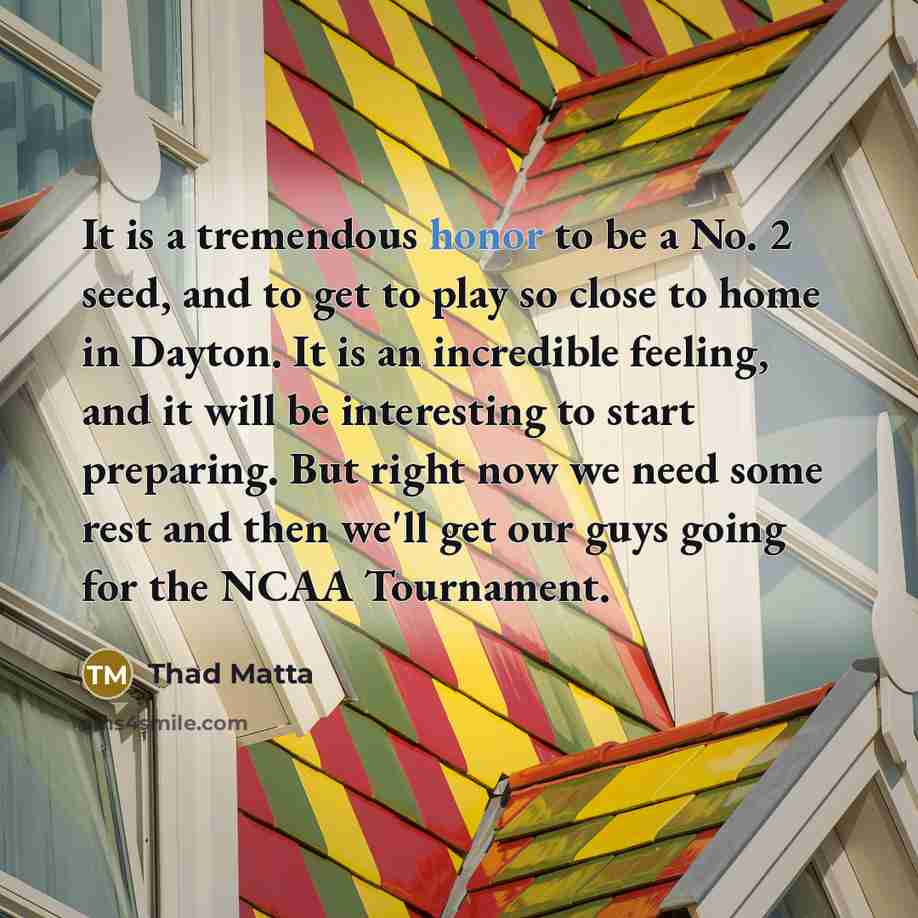“It is a tremendous honor to be a No. 2…” quote by Thad Matta