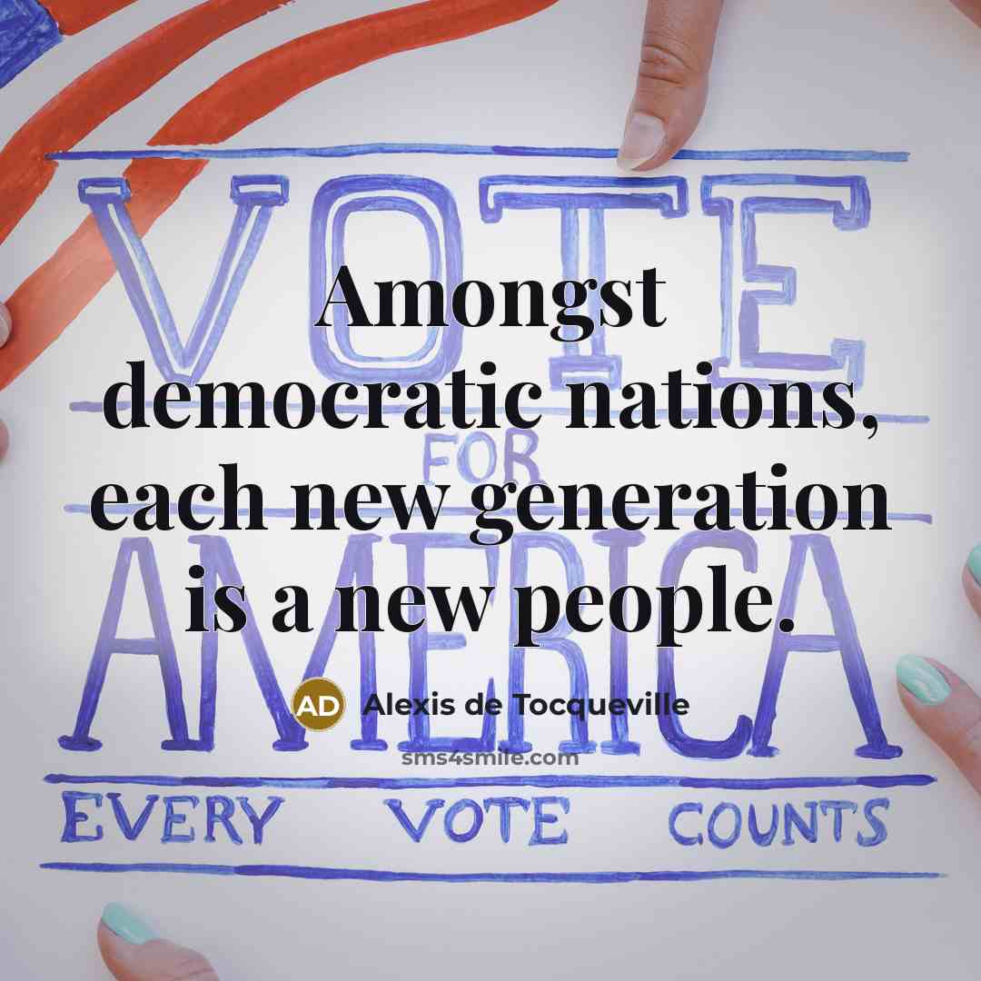 “Amongst democratic nations, each new generation is a new people.…” quote by Alexis de Tocqueville
