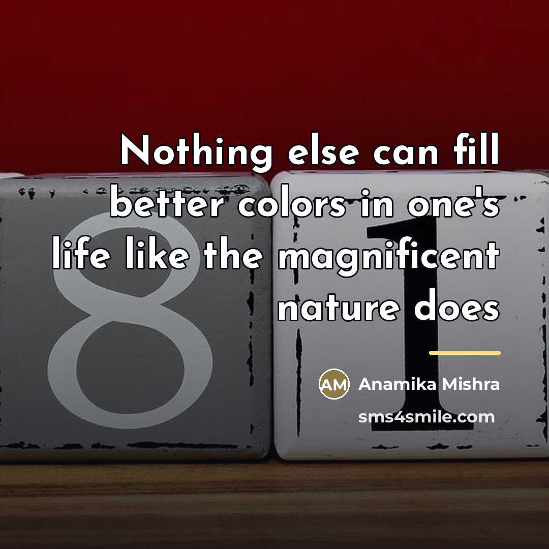 “Nothing else can fill better colors in one's life like…” quote by Anamika Mishra