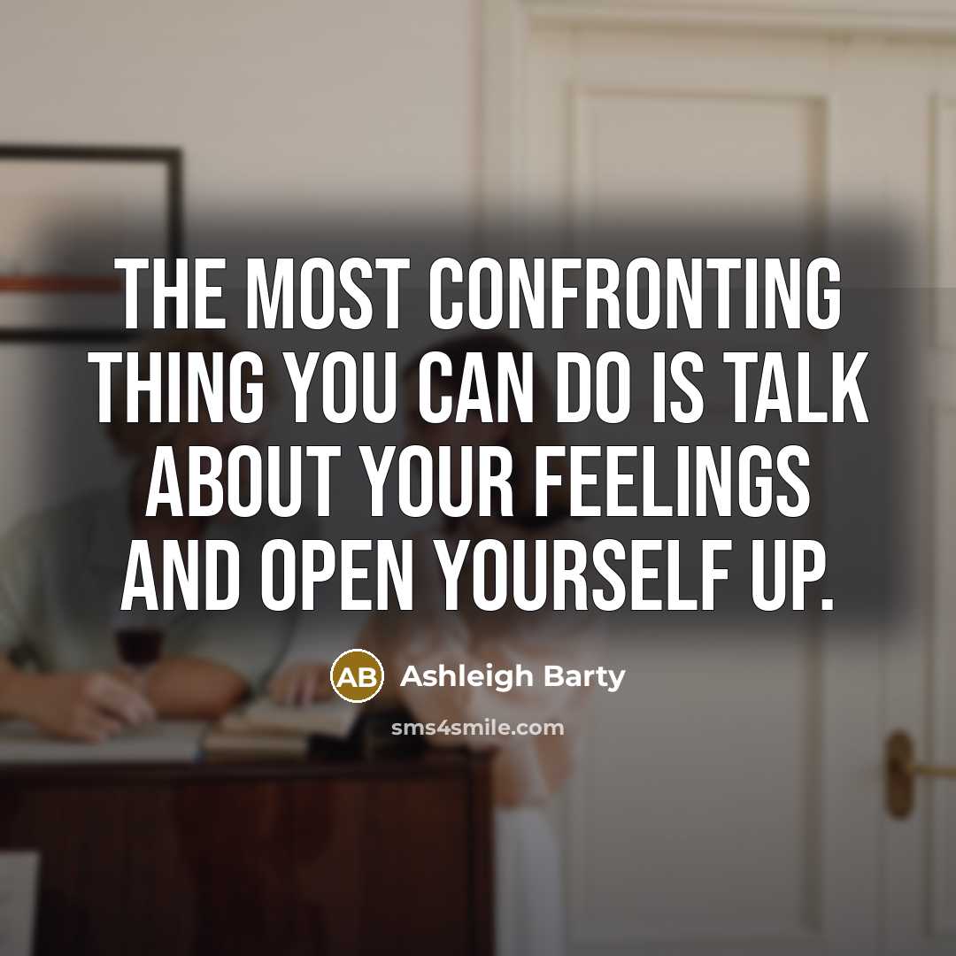 “The most confronting thing you can do is talk about…” quote by Ashleigh Barty