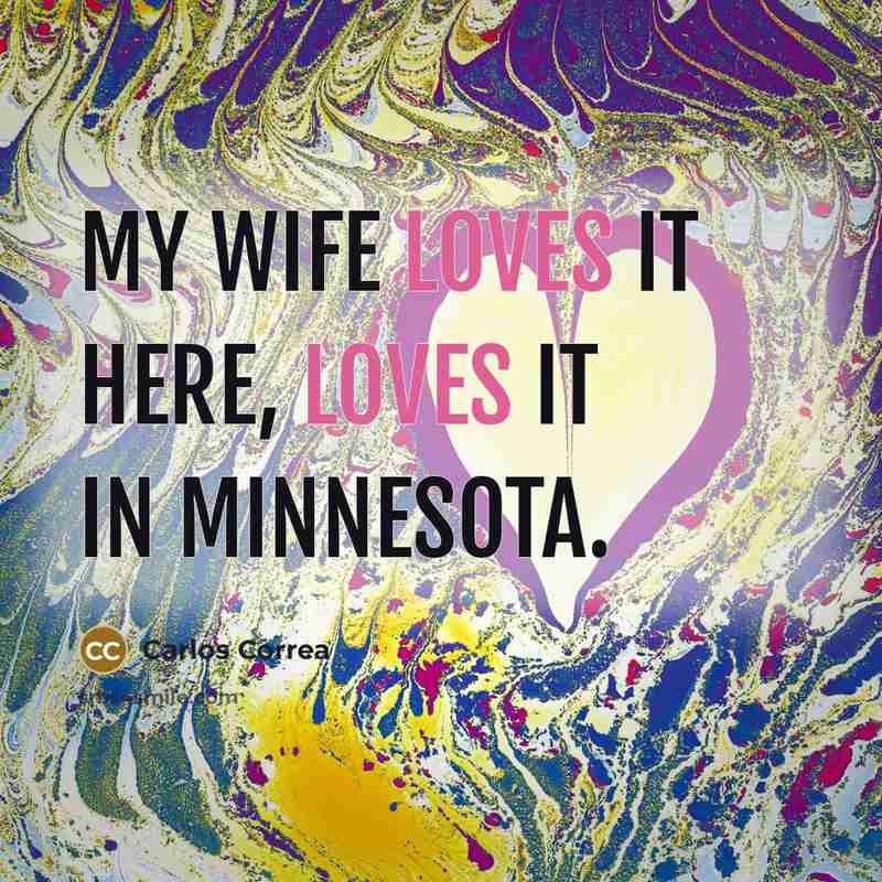 “My wife loves it here, loves it in Minnesota.…” quote by Carlos Correa