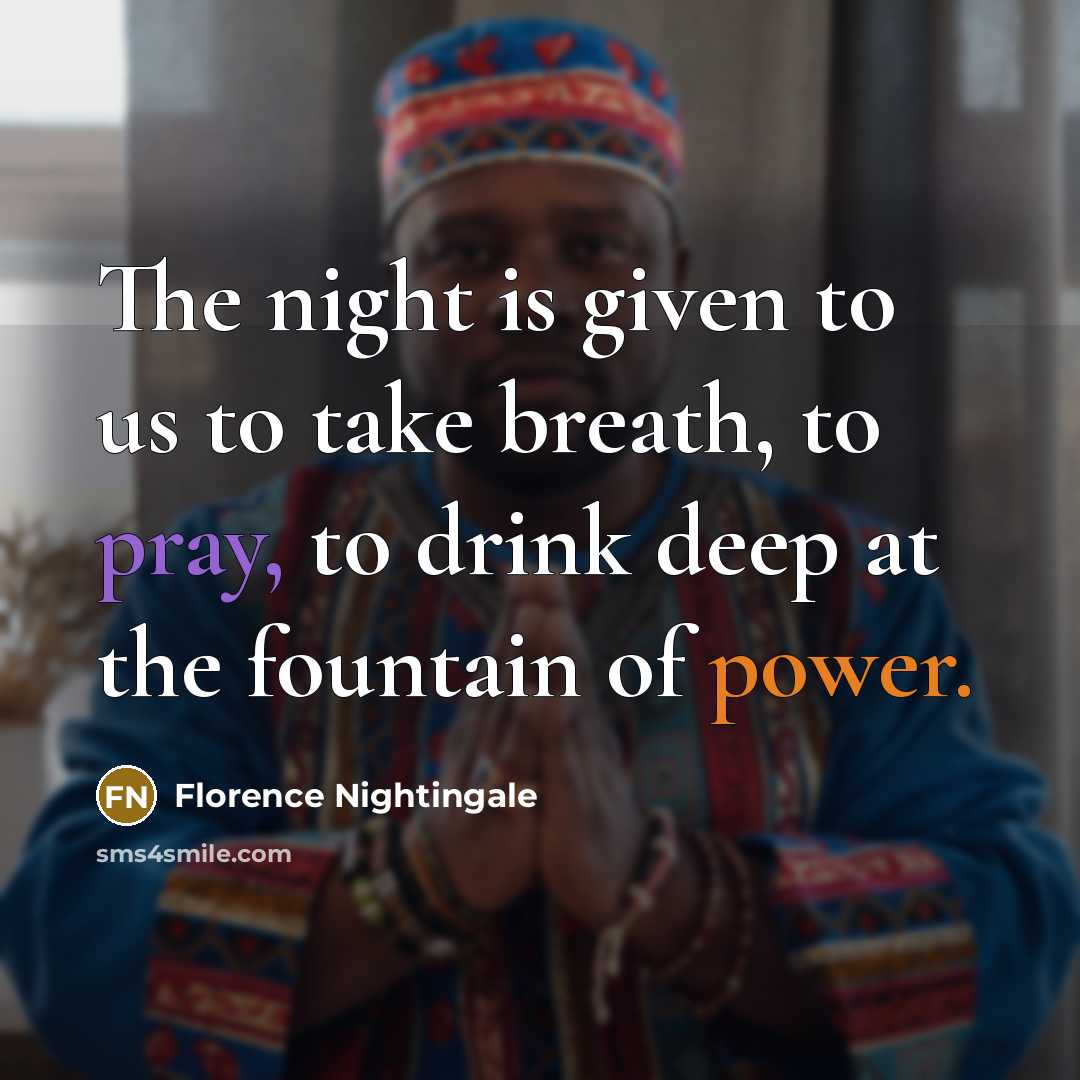 “The night is given to us to take breath, to…” quote by Florence Nightingale