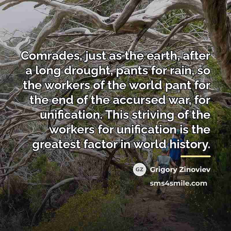 “Comrades, just as the earth, after a long drought, pants…” quote by Grigory Zinoviev