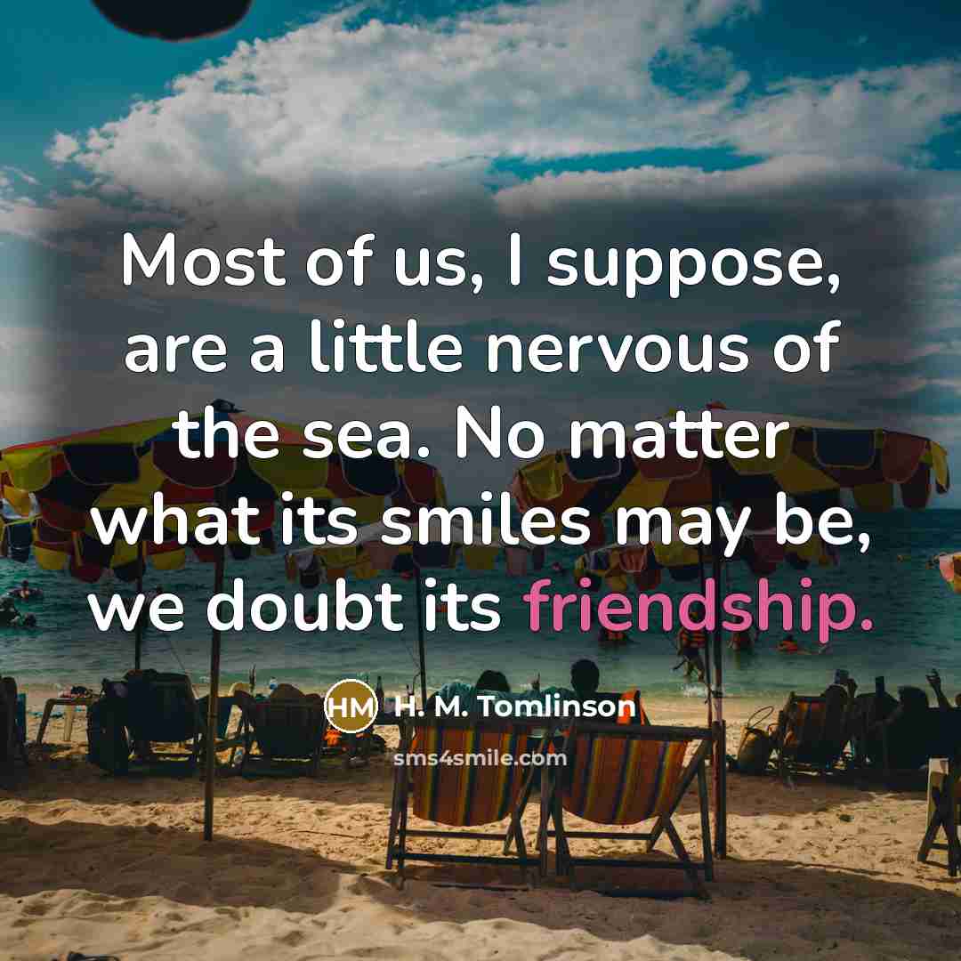 “Most of us, I suppose, are a little nervous of…” quote by H. M. Tomlinson